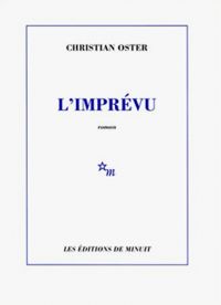 Couverture du livre L'imprévu - Christian Oster