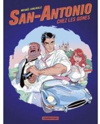 Couverture du livre San Antonio chez les Gones  - Frederic Dard - Michal Sanlaville