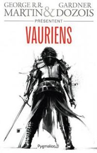 Couverture du livre Vauriens - George Rr Martin - George Rr Martin - Gardner Dozois