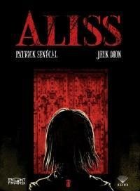 Couverture du livre Aliss (B.D.) - Patrick Senecal