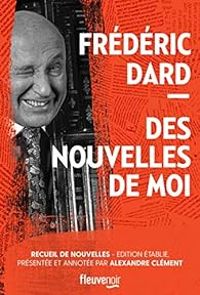 Frederic Dard - Des nouvelles de moi