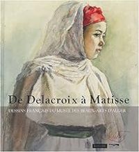 Couverture du livre De Delacroix à Matisse - Musee Du Louvre Paris