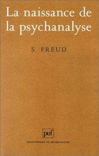 Couverture du livre La naissance de la psychanalyse - Sigmund Freud