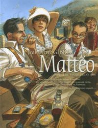 Couverture du livre Mattéo (Tome 3) Troisième époque (août 1936) - Jean Pierre Gibrat