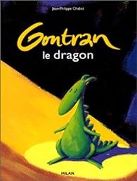 Jean Philippe Chabot - Gontran : Le dragon