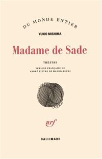 Couverture du livre Madame de Sade - Yukio Mishima