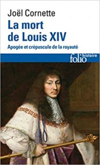 Couverture du livre La mort de Louis XIV  - Jol Cornette