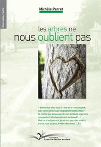 Michele Perret - Les arbres ne nous oublient pas