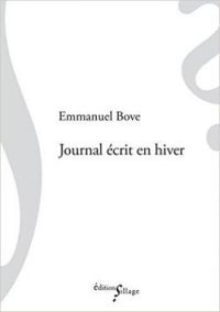 Emmanuel Bove - Journal écrit en hiver