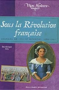 Couverture du livre Sous la Révolution française  - Dominique Joly