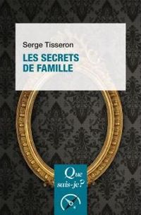 Couverture du livre Les secrets de famille - Serge Tisseron