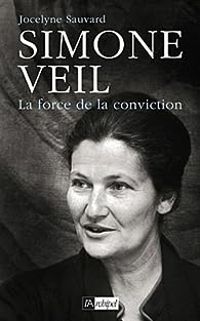 Couverture du livre Simone Veil, la force de la conviction - Jocelyne Sauvard