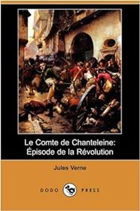 Couverture du livre Le Comte de Chanteleine : Episode de la Révolution - Jules Verne