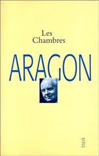 Louis Aragon - Les Chambres