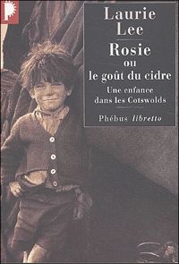 Laurie Lee - Rosie ou le Goût du cidre