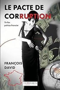 Couverture du livre Le pacte de corruption - Francois David