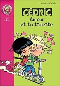 Couverture du livre Amour et trottinette  - Raoul Cauvin - Laudec 