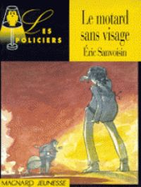 Couverture du livre Les policiers : Le motard sans visage - Ric Sanvoisin