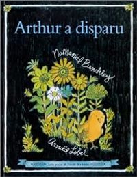 Couverture du livre Arthur a disparu - Arnold Lobel - Nathaniel Benchley