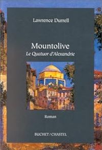 Lawrence Durrell - Mountolive. Le Quatuor d'Alexandrie