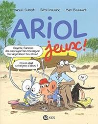 Couverture du livre Ariol : Cahier de jeux - Emmanuel Guibert - Marc Boutavant - Remi Chaurand