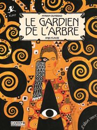 Couverture du livre Le Gardien de l'arbre - Anja C Klauss - Myriam Ouyessad