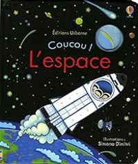 Couverture du livre Coucou ! L'espace - Anna Milbourne