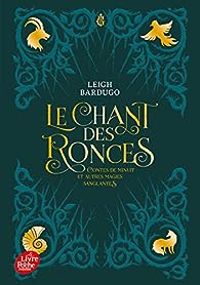 Leigh Bardugo - Sara Kipin - Le chant des ronces