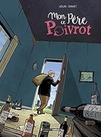 Couverture du livre Mon père ce poivrot - Louis 