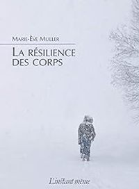 Couverture du livre La résilience des corps - Marie Ve Muller