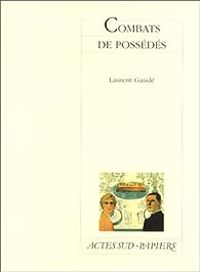 Couverture du livre Combats de possédés - Laurent Gaude