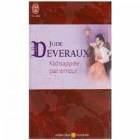 Jude Deveraux - Kidnappée par erreur