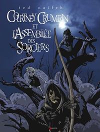 Couverture du livre L'Assemblée des Sorciers - Ted Naifeh - James Lucas Jones - Joe Nozemack