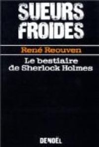 Rene Reouven - Le bestiaire de Sherlock Holmes