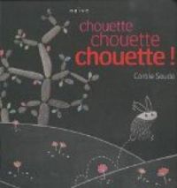 Coralie Saudo - Chouette, chouette, chouette !