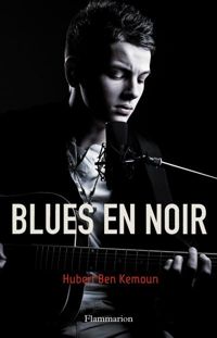 Couverture du livre Blues en noir - Hubert Ben Kemoun