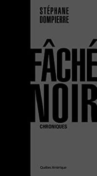 Couverture du livre Fâché noir - Stephane Dompierre