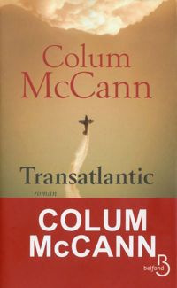 Colum Mccann - Transatlantic