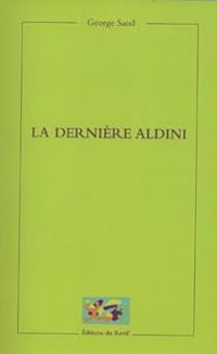 Couverture du livre La Dernière Aldini - George Sand