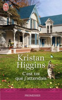 Couverture du livre C'est toi que j'attendais - Kristan Higgins