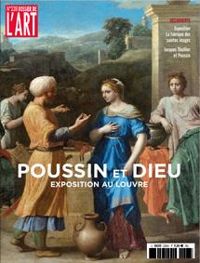  Dossier De Lart - Diederik Bakhus - Nicolas Milovanovic - Benoit Dauvergne - Mickal Szanto - Matthieu Somon - Alain Merot - Armelle Fayol - Alexis Merle Du Bourg - Pierre Yves Kairis - Dossier de l'art, n°228 : Poussin et Dieu