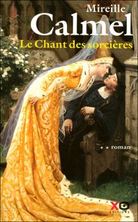 Couverture du livre CHANT DES SORCIERES T2 - Mireille Calmel