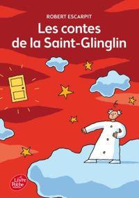 R. Escarpit - Les Contes de la Saint-Glinglin