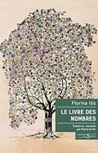 Couverture du livre Le livre des nombres - Florina Ilis