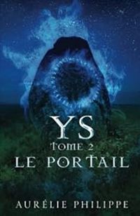 Couverture du livre Le portail - Aurelie Philippe