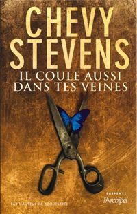 Chevy Stevens - Il coule aussi dans tes veines