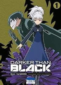 Couverture du livre Darker Than Black - Yuji Iwahara