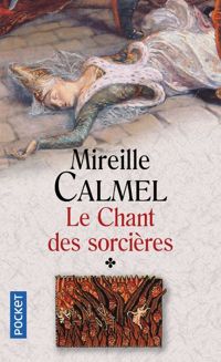 Mireille Calmel - Le chant des sorcières 