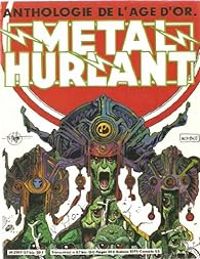  Metal Hurlant - Philippe Druillet - Jean Claude Mezieres - Jean Giraud - Jacques Tardi -  Gotlib - Nikita Mandryka -  Alexis - Dominique He - Enki Bilal - Métal hurlant, n°57 bis