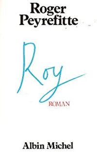 Roger Peyrefitte - Roy